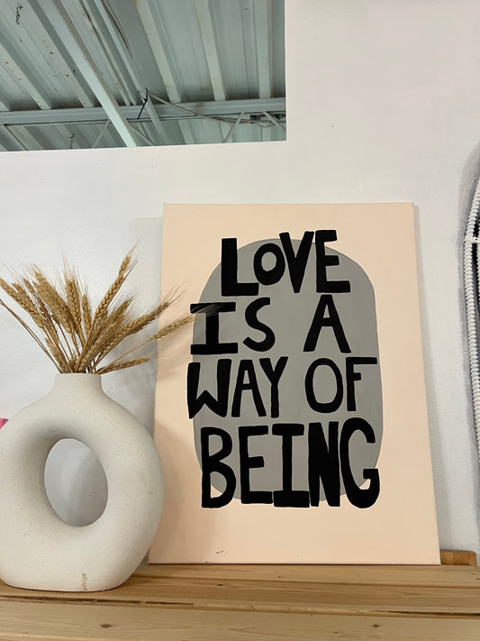 Love is a way of Being